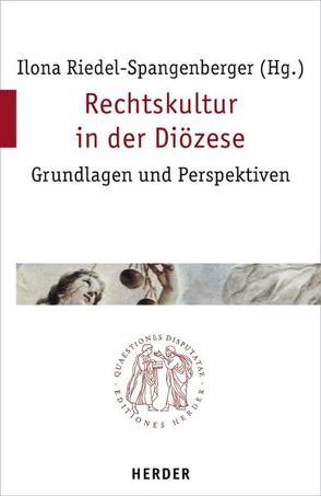 Rechtskultur in der Diözese von Boekholt,  Peter, Coccopalmerio,  Francesco, Dennemarck,  Bernd, Fischer,  Georg, Graulich,  Markus, Hallermann,  Heribert, Hartelt,  Konrad, Hülskamp,  Martin, Rees,  Wilhelm, Riedel-Spangenberger,  Ilona, Schwarz,  Stephan, Wijlens,  Myriam, Witsch,  Norbert