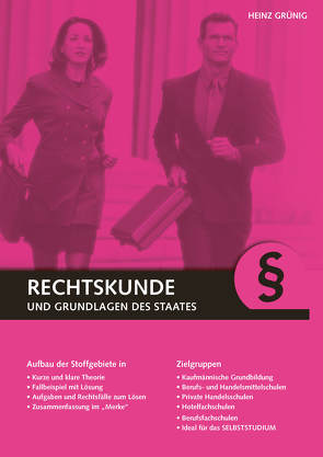 Rechtskunde und Grundlagen des Staates, Lehrbuch von Grünig,  Heinz