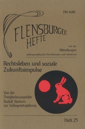 Rechtsleben und soziale Zukunftsimpulse von Dietz,  Karl M, Heidt,  Wilfried, Jungk,  Robert, Köhnke,  Klaus C, Kullak-Ublick,  Henning, Lutterbek,  Ernst, Mayer,  Thomas, Meyer,  Karl O, Neumann,  Klaus D, Rappmann,  Rainer, Weirauch,  Wolfgang