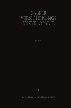 Rechtslehre des Versicherungswesens von Asmus,  Dr. W., Bargen,  Dr. M., Benner,  Dr. E., Doerry,  Dr. A., Eisen,  Prof. Dr. R., Enge,  Dr. H. J., Farny,  Prof. Dr. D., Hagelschuer,  Dr. P., Haller,  Prof. Dr. M., Helten,  Prof. Dr. E., Höft,  Dr. Dr. E., Karten,  Prof. Dr. W., Koch,  Prof. Dr. P., Koehler,  H., Lukarsch,  Dr. G., Mahr,  Prof. Dr. W., Meyer-Rassow,  Dipl.-Ing. W., Moser,  Dr. H., Müller-Lutz,  Prof. Dr. H. L., Müller-Stein,  Dr. J., Nipperdey,  K., Richter,  Dr. J., Ridder,  G., Riebesell,  Dr. H., Rössler,  Dipl.-Kfm. H., Schildmann,  H., Schmidt,  Prof. Dr. Dr.-Ing. E. h. R., Schreiber,  H., Seifert,  Dr. R., Sieg,  Prof. Dr. K., Stech,  Dr H., Stoppel,  H., Voß,  Dr. G., Wenzl,  Dipl.-Betriebswirt L., Wilke,  H. J.