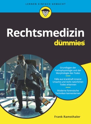 Rechtsmedizin für Dummies von Ramsthaler,  Frank