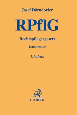 Rechtspflegergesetz von Dörndorfer,  Josef, Savini,  Peter