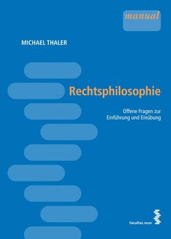 Rechtsphilosophie von Thaler,  Michael