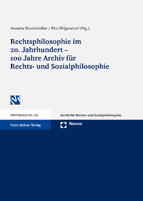 Rechtsphilosophie im 20. Jahrhundert – 100 Jahre Archiv für Rechts- und Sozialphilosophie von Brockmöller,  Annette, Hilgendorf,  Eric