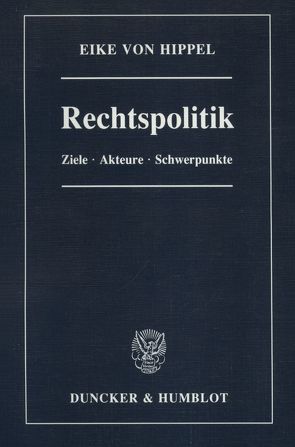 Rechtspolitik. von Hippel,  Eike von