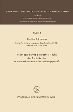 Rechtsposition und praktische Stellung des Aufsichtsrates im unternehmerischen Entscheidungsprozeß von Langner,  Ralf