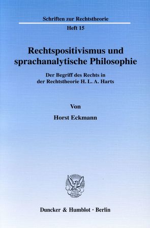 Rechtspositivismus und sprachanalytische Philosophie. von Eckmann,  Horst