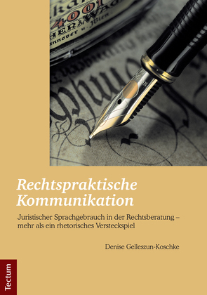 Rechtspraktische Kommunikation von Gelleszun-Koschke,  Denise