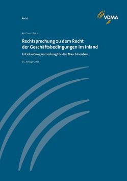 Rechtsprechnung zu dem Recht der Geschäftsdingungen im Inland von Ullrich,  Claus