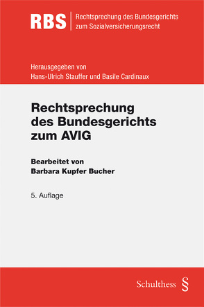 Rechtsprechung des Bundesgerichts zum AVIG von Kupfer Bucher,  Barbara