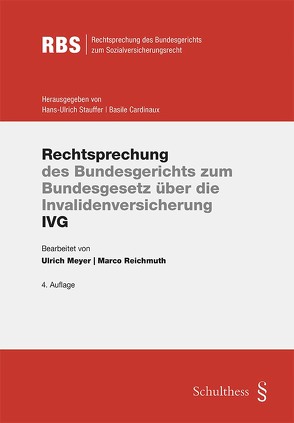 Rechtsprechung des Bundesgerichts zum IVG (PrintPlu§) von Meyer,  Ulrich, Reichmuth,  Marc