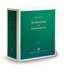 Rechtsprechung zum Kommunalrecht von Mutius,  Albert von, Mutius,  Felicitas von