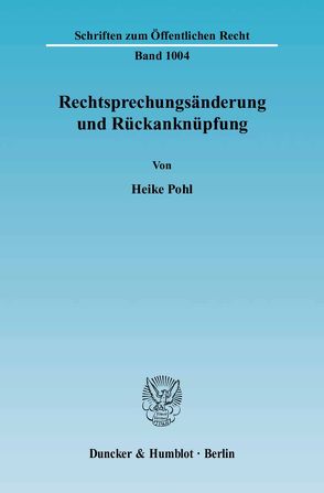 Rechtsprechungsänderung und Rückanknüpfung. von Pohl,  Heike