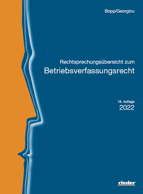 Rechtsprechungsübersicht zum BetrVR von Bopp,  Peter, Georgiou,  Christina