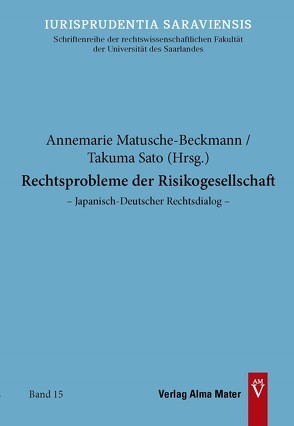 Rechtsprobleme der Risikogesellschaft von Matusche-Beckmann,  Annemarie, Sato,  Takuma