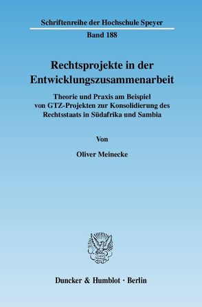 Rechtsprojekte in der Entwicklungszusammenarbeit. von Meinecke,  Oliver