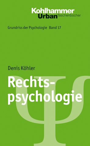 Rechtspsychologie von Bergmann,  Barbara, Köhler,  Denis, Leplow,  Bernd, von Salisch,  Maria