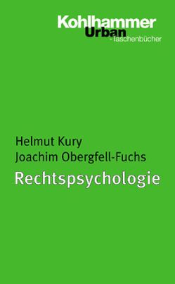 Rechtspsychologie von Kury,  Helmut, Obergfell-Fuchs,  Joachim