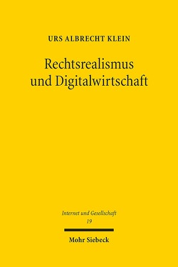 Rechtsrealismus und Digitalwirtschaft von Klein,  Urs Albrecht