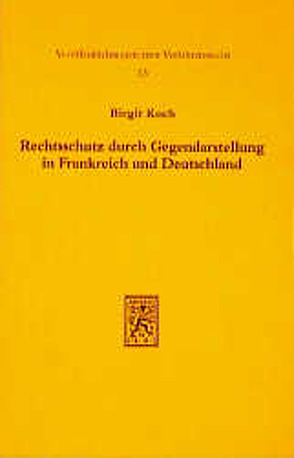 Rechtsschutz durch Gegendarstellung in Frankreich und Deutschland von Koch,  Birgit