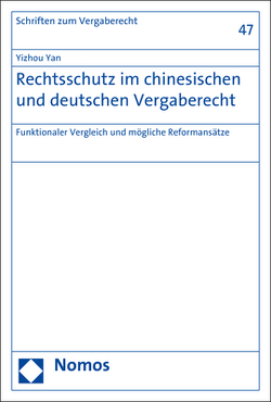 Rechtsschutz im chinesischen und deutschen Vergaberecht von Yan,  Yizhou