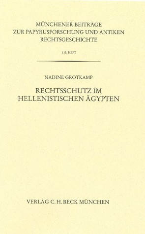 Rechtsschutz im hellenistischen Ägypten von Grotkamp,  Nadine