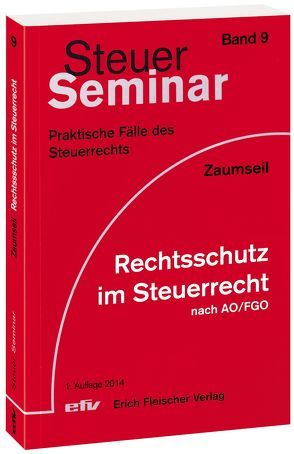 Rechtsschutz im Steuerrecht nach AO/FGO von Zaumseil,  Peter André