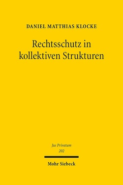 Rechtsschutz in kollektiven Strukturen von Klocke,  Daniel Matthias