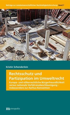 Rechtsschutz und Partizipation im Umweltrecht von Schenderlein,  Kristin