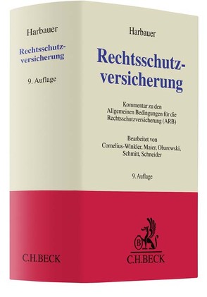 Rechtsschutzversicherung von Cornelius-Winkler,  Joachim, Harbauer,  Walter, Maier,  Karl, Obarowski,  Rüdiger, Schmitt,  Edmund, Schneider,  Klaus