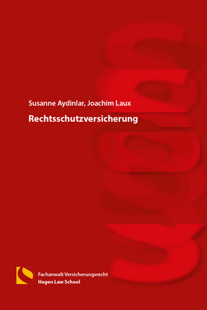 Rechtsschutzversicherung von Aydinlar,  Susanne, Laux,  Joachim