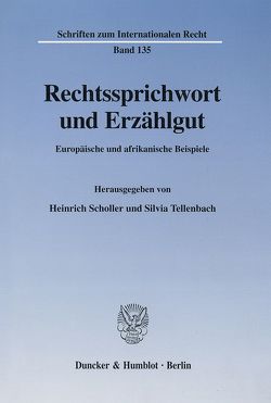 Rechtssprichwort und Erzählgut. von Scholler,  Heinrich, Tellenbach,  Silvia