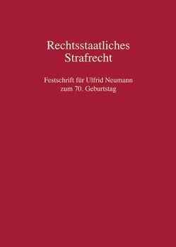 Rechtsstaatliches Strafrecht von Isfen,  Osman, Kim,  Young-Whan, Liu,  Shing I, Mylonopoulos,  Christos, Saliger,  Frank, Tavares,  Juarez, Yamanaka,  Keiichi, Zheng,  Yongliu