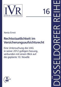 Rechtsstaatlichkeit im Versicherungsaufsichtsrecht von Ernst,  Xenia, Looschelders,  Dirk, Michael,  Lothar