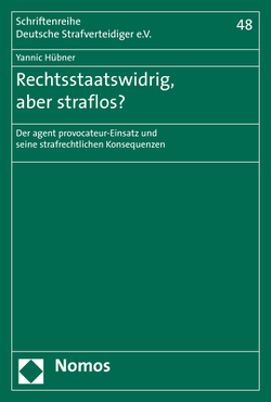 Rechtsstaatswidrig, aber straflos? von Hübner,  Yannic