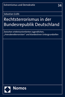 Rechtsterrorismus in der Bundesrepublik Deutschland von Gräfe,  Sebastian