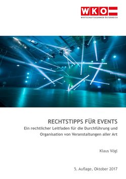 Rechtstipps für Events von Vögl,  Klaus