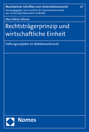 Rechtsträgerprinzip und wirtschaftliche Einheit von Blome,  Max-Niklas