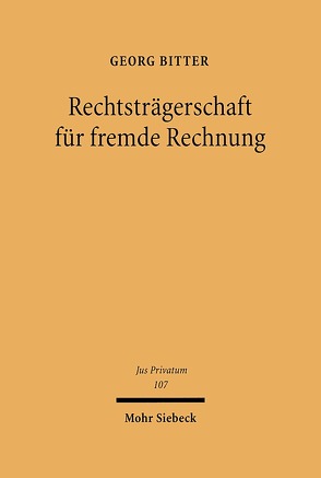 Rechtsträgerschaft für fremde Rechnung von Bitter,  Georg