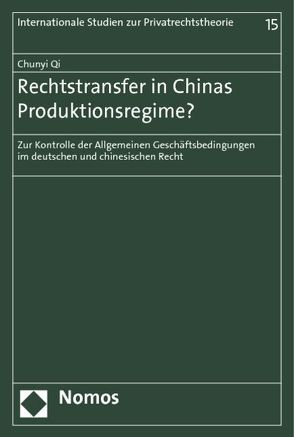 Rechtstransfer in Chinas Produktionsregime? von Qi,  Chunyi