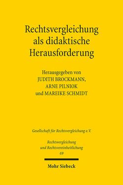 Rechtsvergleichung als didaktische Herausforderung von Brockmann,  Judith, Pilniok,  Arne, Schmidt,  Mareike