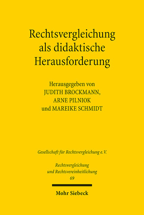 Rechtsvergleichung als didaktische Herausforderung von Brockmann,  Judith, Pilniok,  Arne, Schmidt,  Mareike