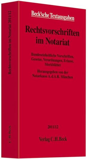 Rechtsvorschriften im Notariat von Notarkasse A.d.ö.R. München