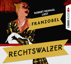 Rechtswalzer von Franzobel, Reinagl,  Robert