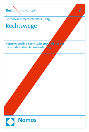 Rechtswege von Grimm,  Dieter, Kemmerer,  Alexandra, Möllers,  Christoph