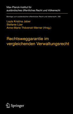 Rechtswegsgarantie im vergleichenden Verwaltungsrecht von Jaber,  Layla Kristina, Lüer,  Stefanie, Thévenot-Werner,  Anne-Marie