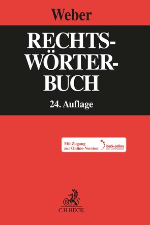 Rechtswörterbuch von Aichberger,  Thomas, Cassardt,  Gunnar, Fuchs,  Julian, Groh,  Gunnar, Hakenberg,  Michael, Kallos,  Christian, Lohse,  Eva Julia, Schmidt,  Andrea, Schneil,  Matthias, Weber,  Klaus, Werner,  Raik