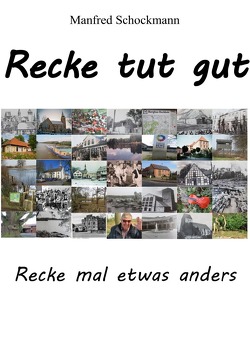 Recke tut gut – Recke mal etwas anders von Schockmann,  Manfred