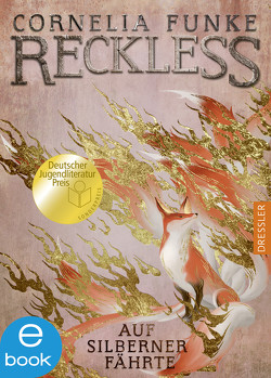 Reckless 4. Auf silberner Fährte von Funke,  Cornelia, Mirada