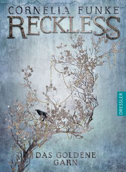 Reckless 3. Das goldene Garn von Funke,  Cornelia